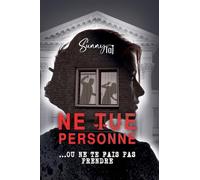 Ne Tue Personne...Ou Ne Te Fais Pas Prendre