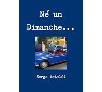 Né un Dimanche...
