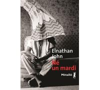 Né un mardi - Elnathan John - A.m. Metailie - broché - Roman