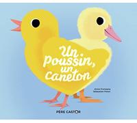 (NE) UN POUSSIN, UN CANETON (HISTOIRES DU PERE CASTOR)