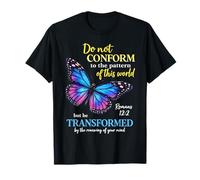 Ne Vous conformez Pas à Romains 12:2 Le culte chrétien de Dieu des Papillons T-Shirt