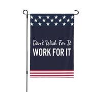 Ne vous contentez pas de rêver, travaillez pour obtenir ce que vous désirez ! Drapeau de jardin extérieur 12x1