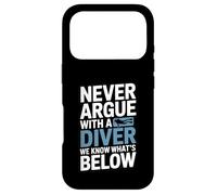 Ne Vous disputez jamais avec Un Plongeur, Nous savons ce Qui est ci-Dessous Coque pour iPhone 17 Pro