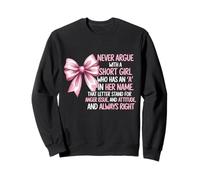 Ne Vous disputez jamais avec Une Petite Fille Qui a Un « A » en Son nom Sweatshirt