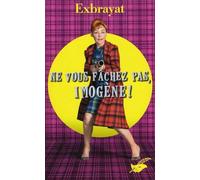Ne vous fâchez pas, Imogène !