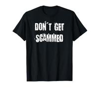 Ne Vous Faites Pas arnaquer T-Shirt
