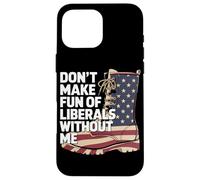 Ne Vous Faites Pas D'opinion sur Les Libéraux sans Moi Coque pour iPhone 16 Pro Max