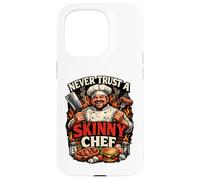 Ne Vous fiez jamais à Un Chef Maigre, drôle, Papa, Cuisinier, Barbecue et grillades Coque pour iPhone 15 Pro