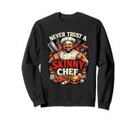 Ne Vous fiez jamais à Un Chef Maigre, drôle, Papa, Cuisinier, Barbecue et grillades Sweatshirt