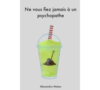 Ne vous fiez jamais à un psychopathe