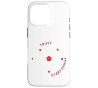 Ne Vous fiez Pas aux atomes, Ils inventent Tout ce Qui est Amusant Coque pour iPhone 16 Pro