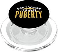 Ne Vous Inquiétez Pas C'est Juste La Puberté Adolescence PopSockets PopGrip pour MagSafe