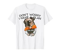 Ne Vous inquiétez Pas, J'Ai Un Plan. T-Shirt