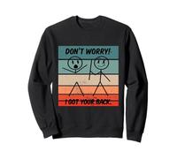 Ne Vous inquiétez Pas, J'Ai Votre Dos Figure Amitié Sweatshirt