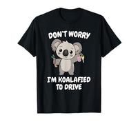 Ne Vous Inquiétez Pas, Je Conduis comme Un Koalafi T-Shirt