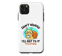 Ne Vous inquiétez Pas, Je finirai par y Arriver. Joli Dessin d'escargot Kawaii Coque pour iPhone 11 Pro Max