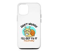 Ne Vous inquiétez Pas, Je finirai par y Arriver. Joli Dessin d'escargot Kawaii Coque pour iPhone 12/12 Pro