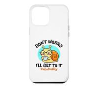 Ne Vous inquiétez Pas, Je finirai par y Arriver. Joli Dessin d'escargot Kawaii Coque pour iPhone 12 Pro Max
