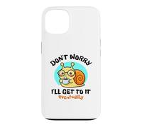 Ne Vous inquiétez Pas, Je finirai par y Arriver. Joli Dessin d'escargot Kawaii Coque pour iPhone 13