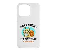 Ne Vous inquiétez Pas, Je finirai par y Arriver. Joli Dessin d'escargot Kawaii Coque pour iPhone 13 Pro
