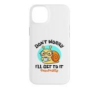 Ne Vous inquiétez Pas, Je finirai par y Arriver. Joli Dessin d'escargot Kawaii Coque pour iPhone 14 Plus
