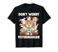 Ne Vous inquiétez Pas, Je suis vétérinaire, médecin des Animaux de Compagnie T-Shirt