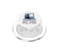 Ne Vous inquiétez Pas, Je Viens du Support Technique, Un Mignon propriétaire de Chat sur Ordinateur PopSockets PopGrip pour MagSafe