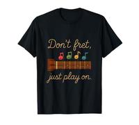Ne vous inquiétez pas, jouez simplement sur l'équipement de jeu de mots de guitare T-Shirt