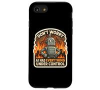 Ne Vous inquiétez Pas, l'IA a Tout sous contrôle Robot Fire Funny Coque pour iPhone SE (2020) / 7/8