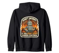 Ne Vous inquiétez Pas, l'IA a Tout sous contrôle Robot Fire Funny Sweat à Capuche