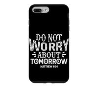 Ne Vous inquiétez Pas pour Demain - Matthieu 6:34 Coque pour iPhone 7 Plus/8 Plus