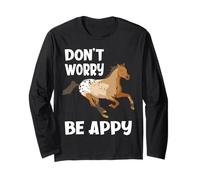 Ne Vous inquiétez Pas, Soyez Heureux, Amateur de Chevaux Appaloosa Manche Longue