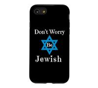 Ne Vous inquiétez Pas, Soyez juif Coque pour iPhone SE (2020) / 7/8