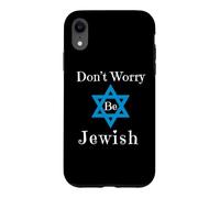 Ne Vous inquiétez Pas, Soyez juif Coque pour iPhone XR