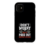 Ne Vous inquiétez Pas, Vous Allez Vous évanouir Avant de Mourir. Salle de Sport Coque pour iPhone 11