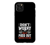 Ne Vous inquiétez Pas, Vous Allez Vous évanouir Avant de Mourir. Salle de Sport Coque pour iPhone 11 Pro Max