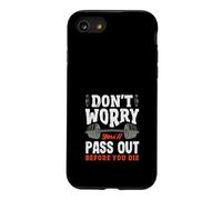Ne Vous inquiétez Pas, Vous Allez Vous évanouir Avant de Mourir. Salle de Sport Coque pour iPhone SE (2020) / 7/8