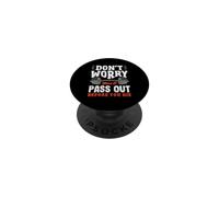 Ne Vous inquiétez Pas, Vous Allez Vous évanouir Avant de Mourir. Salle de Sport PopSockets PopGrip Adhésif