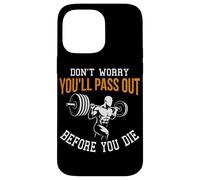 Ne Vous inquiétez Pas, Vous passerez Avant de Mourir Entraîneur Personnel Coque pour iPhone 14 Pro Max