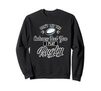 Ne Vous Laissez Pas Berner par la Mignonne Que Je Joue au Rugby Sweatshirt