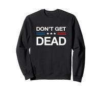 Ne Vous Laissez Pas Mourir Argot Urbain, Blague Amusante, Monstre, Chasseur de Monstres, Sarcasme Sweatshirt