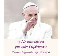 Ne vous laissez pas voler l'espérance