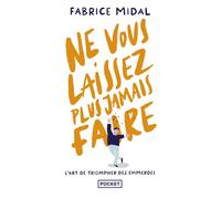 Ne vous laissez plus jamais faire - Fabrice Midal - Pocket - Poche - Guide