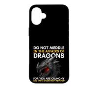 Ne Vous mêlez Pas aux Affaires des Dragons Car Vous êtes croustillant Coque pour iPhone 16 Plus