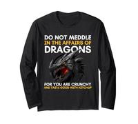 Ne Vous mêlez Pas aux Affaires des Dragons Car Vous êtes croustillant Manche Longue
