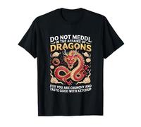 Ne Vous mêlez Pas aux Affaires des Dragons Car Vous êtes croustillant T-Shirt