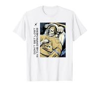 Ne Vous perdez Pas dans Les ténèbres (Déclaration d'espoir) T-Shirt