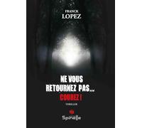 Ne vous retournez pas, courez !