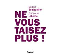 Ne vous taisez plus !