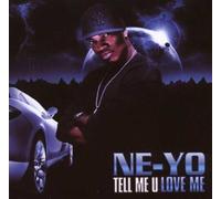 Ne-Yo - Tell Me U Love Me
